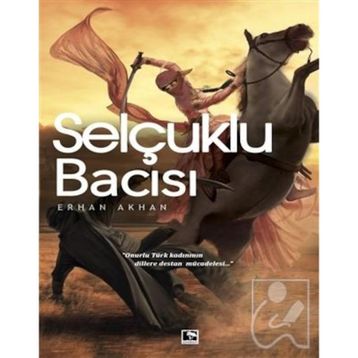 Selçuklu Bacısı - Erhan Akhan