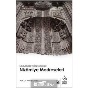 Selçuklu Devri Üniversiteleri Nizamiye Medreseleri - Nizamiye Akademi