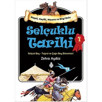 Selçuklu Tarihi 1 - Zehra Aydüz
