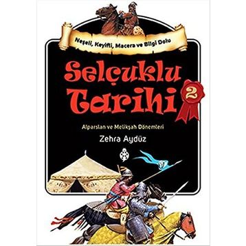 Selçuklu Tarihi 2 - Zehra Aydüz