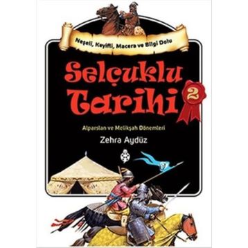 Selçuklu Tarihi 2 - Zehra Aydüz