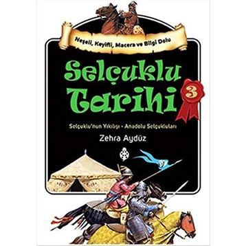 Selçuklu Tarihi 3 - Zehra Aydüz