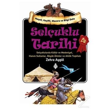 Selçuklu Tarihi - 4 - Zehra Aydüz