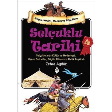 Selçuklu Tarihi - 4 - Zehra Aydüz