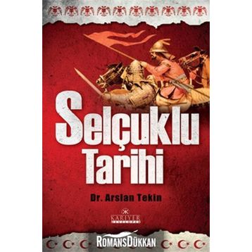 SELÇUKLU TARIHI - ARSLAN TEKIN