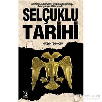 Selçuklu Tarihi - Hüseyin Tekinoğlu