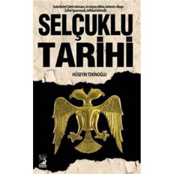 Selçuklu Tarihi - Hüseyin Tekinoğlu