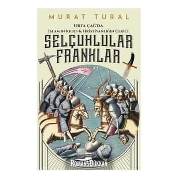 Selçuklular Franklar - Murat Tural