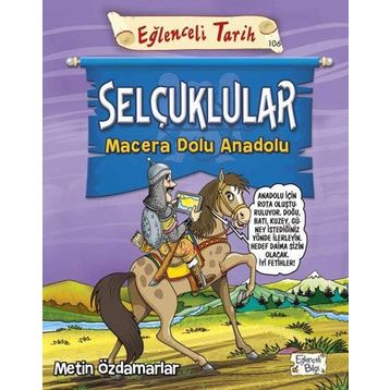 Selçuklular Macera Dolu Anadolu - Metin Özdamarlar