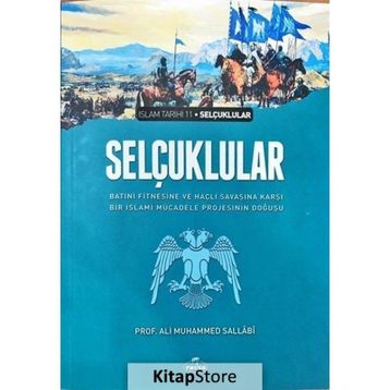 Selçuklular - Prof. Ali Muhammed Sallabi