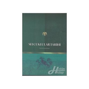 Selçuklular Tarihi - Mustafa Demir