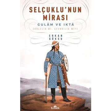 Selçuklu’nun Mirası - Erkan Göksu