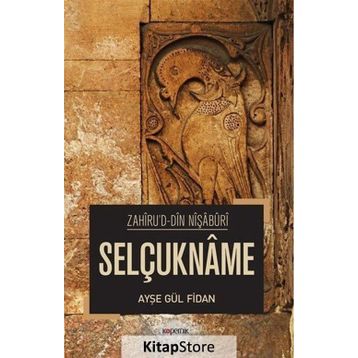 Selçukname - Ayşe Gül