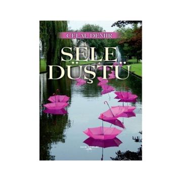 Sele Düştü - Celal Demir