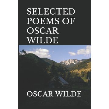 Selected Poems of - Oscar Wilde