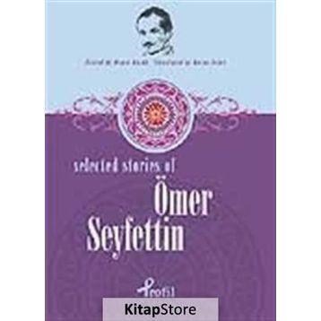 Selected Stories Of Ömer Seyfettin - Demet Küçük