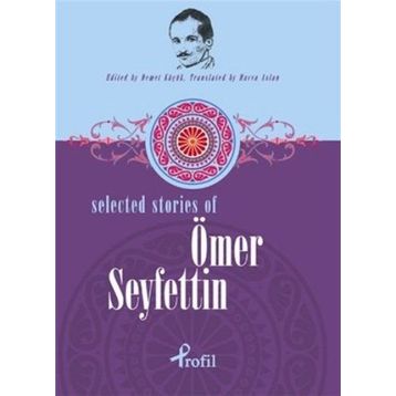 Selected Stories Of Ömer Seyfettin - Demet Küçük