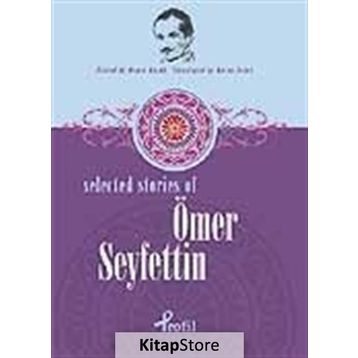 Selected Stories Of Ömer Seyfettin - Demet Küçük