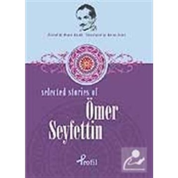 Selected Stories Of Ömer Seyfettin - Demet Küçük