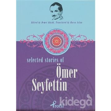 Selected Stories Of Ömer Seyfettin - Demet Küçük