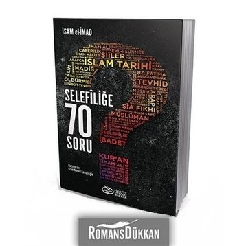 Selefiliğe 70 Soru - İsam El-İmad