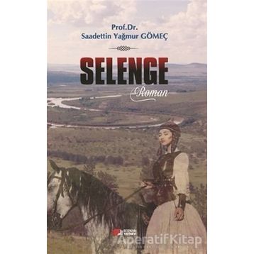 Selenge - Saadettin Yağmur Gömeç