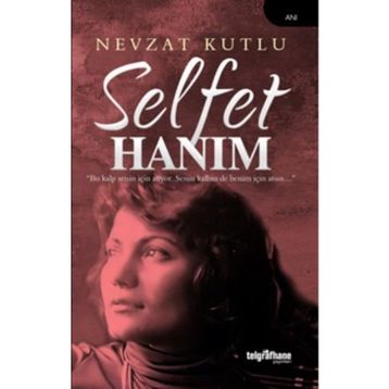 Selfet Hanım Nevzat Kutlu