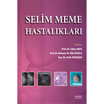 Selim Meme Hastalıkları - Nobel Tıp Kitabevleri