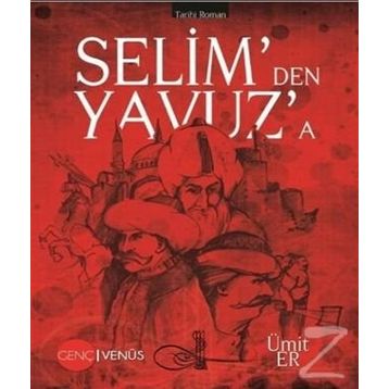 Selim’den Yavuz’a - Ümit Er