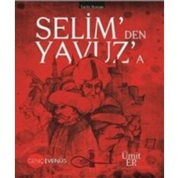 Selim’den Yavuz’a - Ümit Er