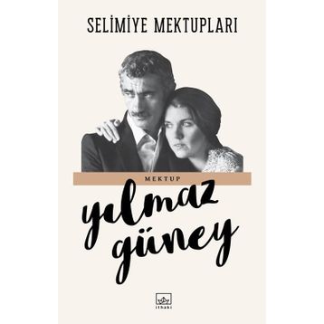 Selimiye Mektupları - Yılmaz Güney