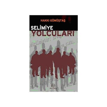 SELIMIYE YOLCULARI - HAKKI GÜMÜŞTAŞ
