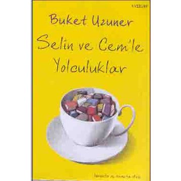 Selin Cem'le Yolculuklar - Buket Uzuner