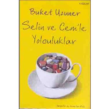 Selin Cem'le Yolculuklar - Buket Uzuner