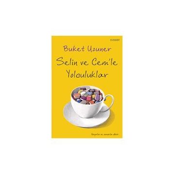 Selin Cem'le Yolculuklar - Buket Uzuner