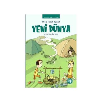 Selin'in Maceraları Yeni Dünya - Hatice Turhan
