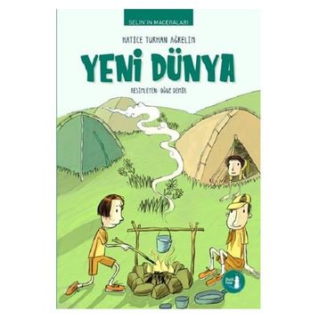 Selin'in Maceraları Yeni Dünya - Hatice Turhan