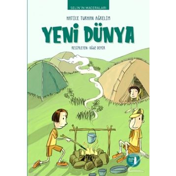 Selin'in Maceraları Yeni Dünya - Hatice Turhan