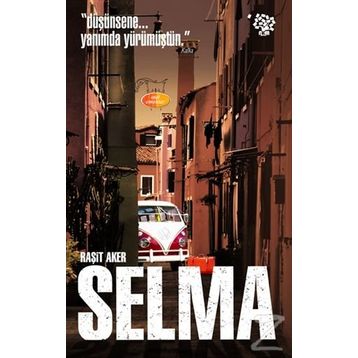 Selma - Raşit Aker