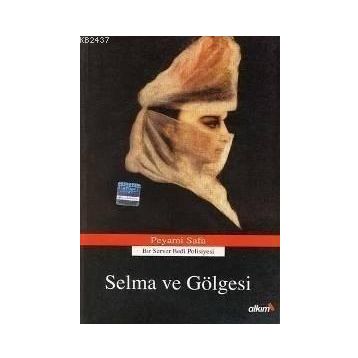 Selma ve Gölgesi - Peyami Safa