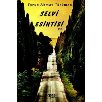 Selvi Esintisi - Torun Ahmet Türkmen