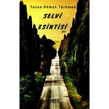 Selvi Esintisi - Torun Ahmet Türkmen
