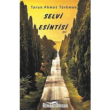 Selvi Esintisi - Torun Ahmet Türkmen