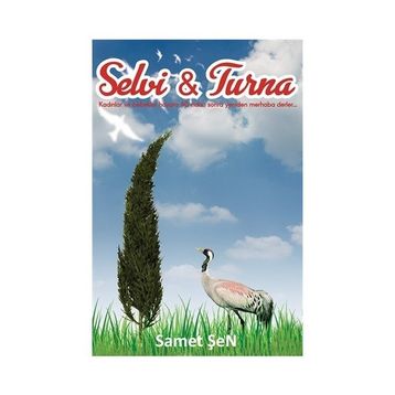 Selvi - Turna - Samet Şen