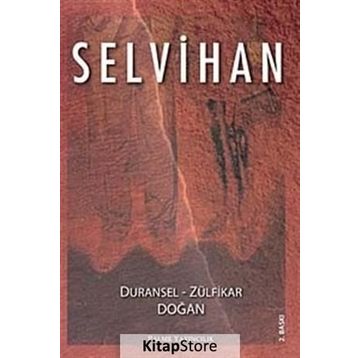 SELVIHAN - DURANSEL DOĞAN;ZÜLFİKAR DOĞAN