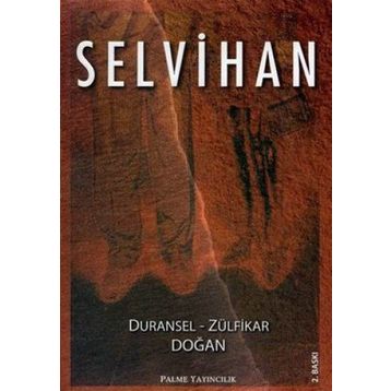 SELVIHAN - DURANSEL DOĞAN;ZÜLFİKAR DOĞAN