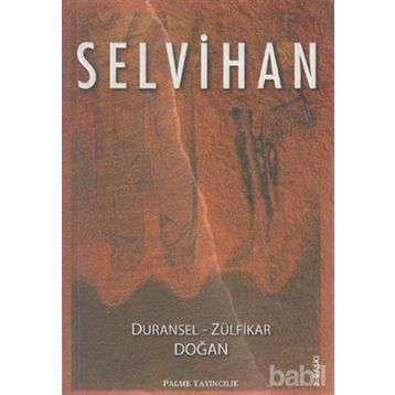 SELVIHAN - DURANSEL DOĞAN;ZÜLFİKAR DOĞAN