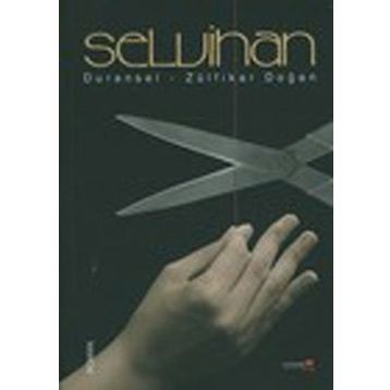 SELVIHAN - DURANSEL DOĞAN;ZÜLFİKAR DOĞAN
