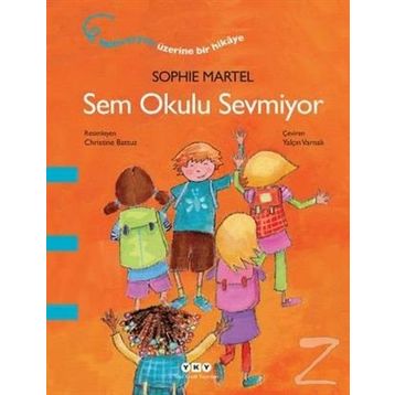 Sem Okulu Sevmiyor - Sophie Martel