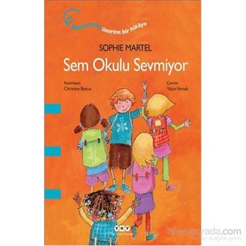 Sem Okulu Sevmiyor - Sophie Martel
